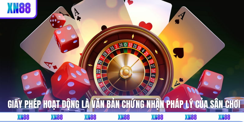 Giấy phép hoạt động là văn bản chứng nhận pháp lý của sân chơi