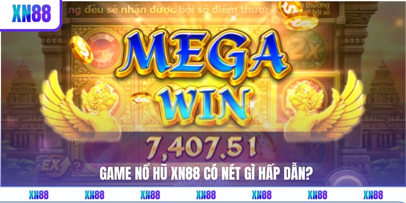 Khám phá điều thú vị trong game nổ hũ XN88
